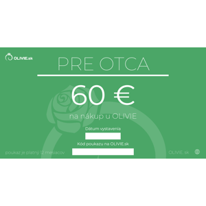 OLÍVIA Elektronický darčekový poukaz PRE OTCA Hodnota: 60 €