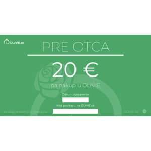 OLÍVIA Elektronický darčekový poukaz PRE OTCA Hodnota: 20 €